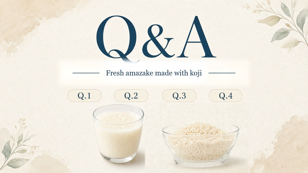 Q&A on fresh amazake made with koji